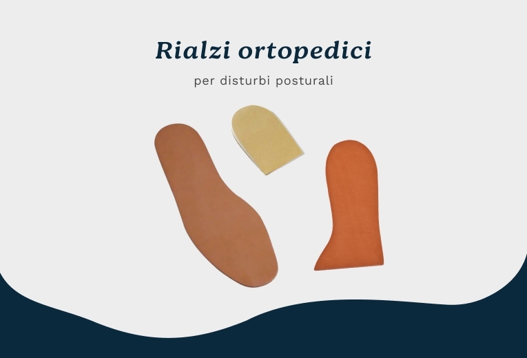 Rialzi ortopedici Corazza per disturbi posturali Rialzi ortopedici Corazza per disturbi posturali
